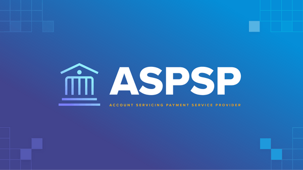 What is an account servicing payment service provider (ASPSP)